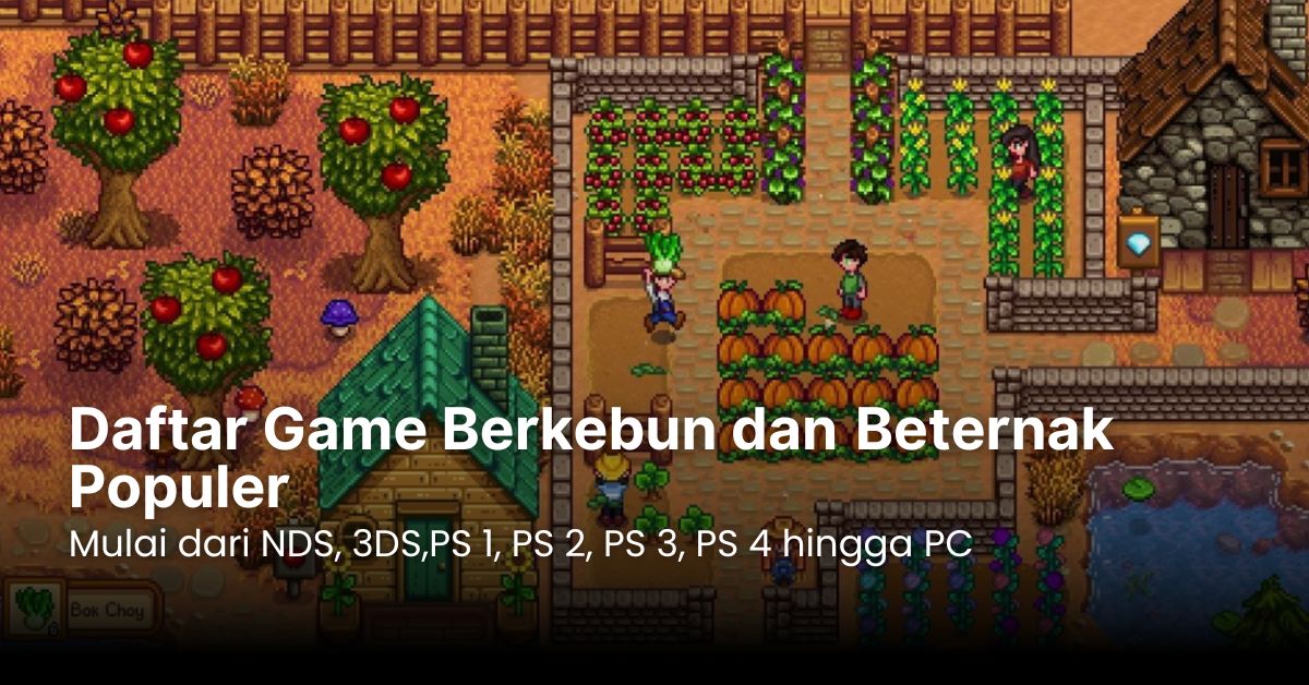 Daftar Game Berkebun dan Beternak Populer